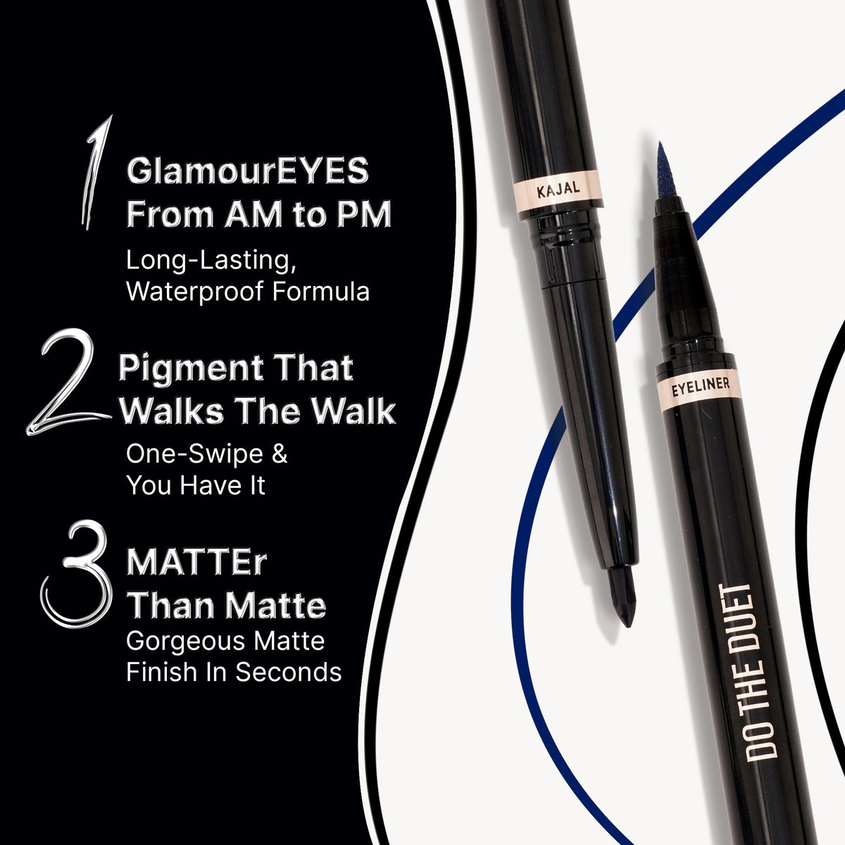 Select Do The Duet Kajal + Eyeliner